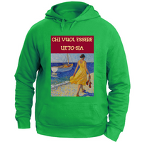 Felpa Unisex con Cappuccio Felpa Unisex - Chi Vuol Esser Lieto Sia - (R.C. Ga