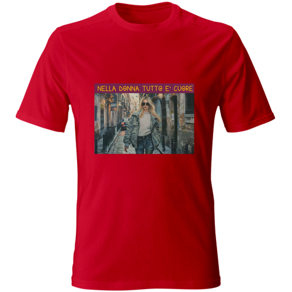 T-Shirt Unisex Maglietta in Cotone -Nella Donna Tutto E' Cuore
