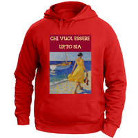 Felpa Unisex con Cappuccio Felpa Unisex - Chi Vuol Esser Lieto Sia - (R.C. Ga