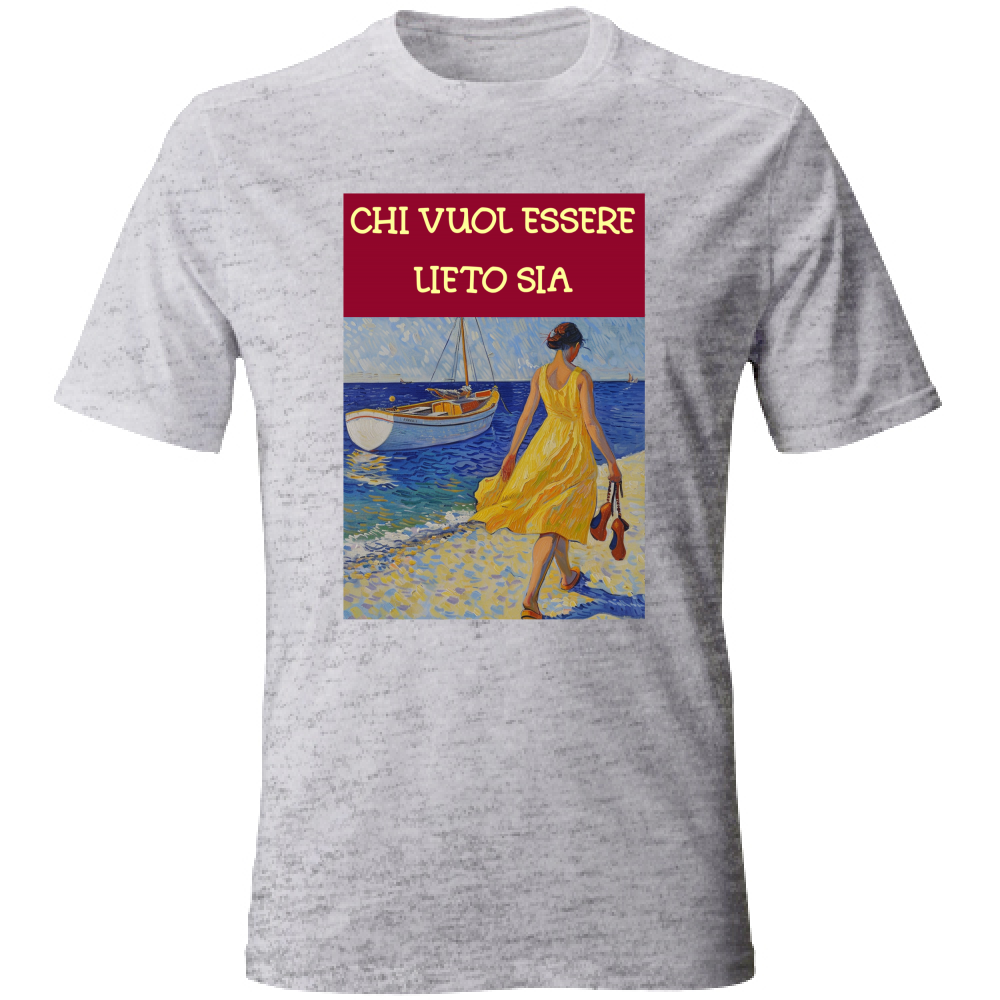 T-Shirt Unisex Maglietta in Cotone - Chi Vuol Esser Lieto Sia - (R. C. Garcia)