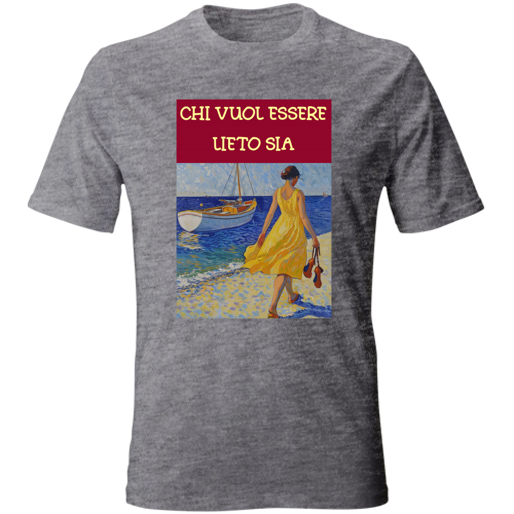T-Shirt Unisex Maglietta in Cotone - Chi Vuol Esser Lieto Sia - (R. C. Garcia)
