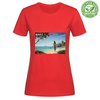T-Shirt Woman Organic Women's Organic Cotton T-Shirt - What A Ne