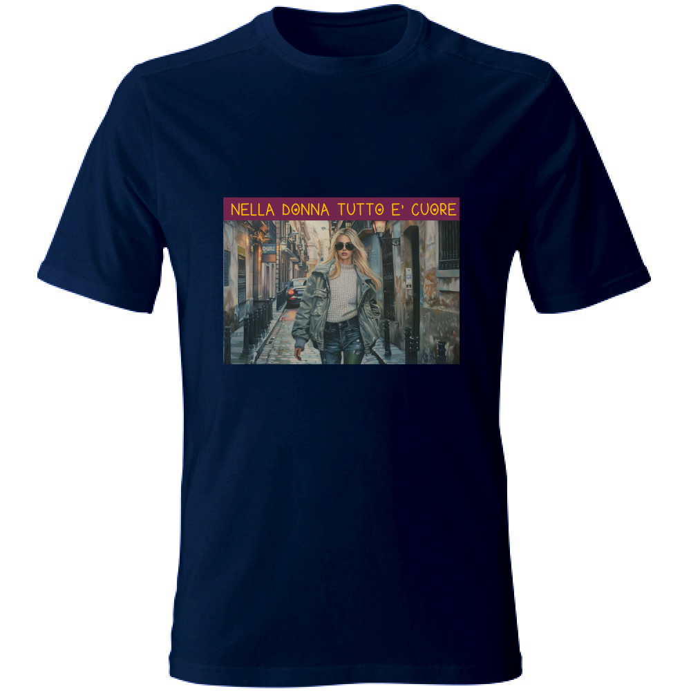 T-Shirt Unisex Maglietta in Cotone -Nella Donna Tutto E' Cuore